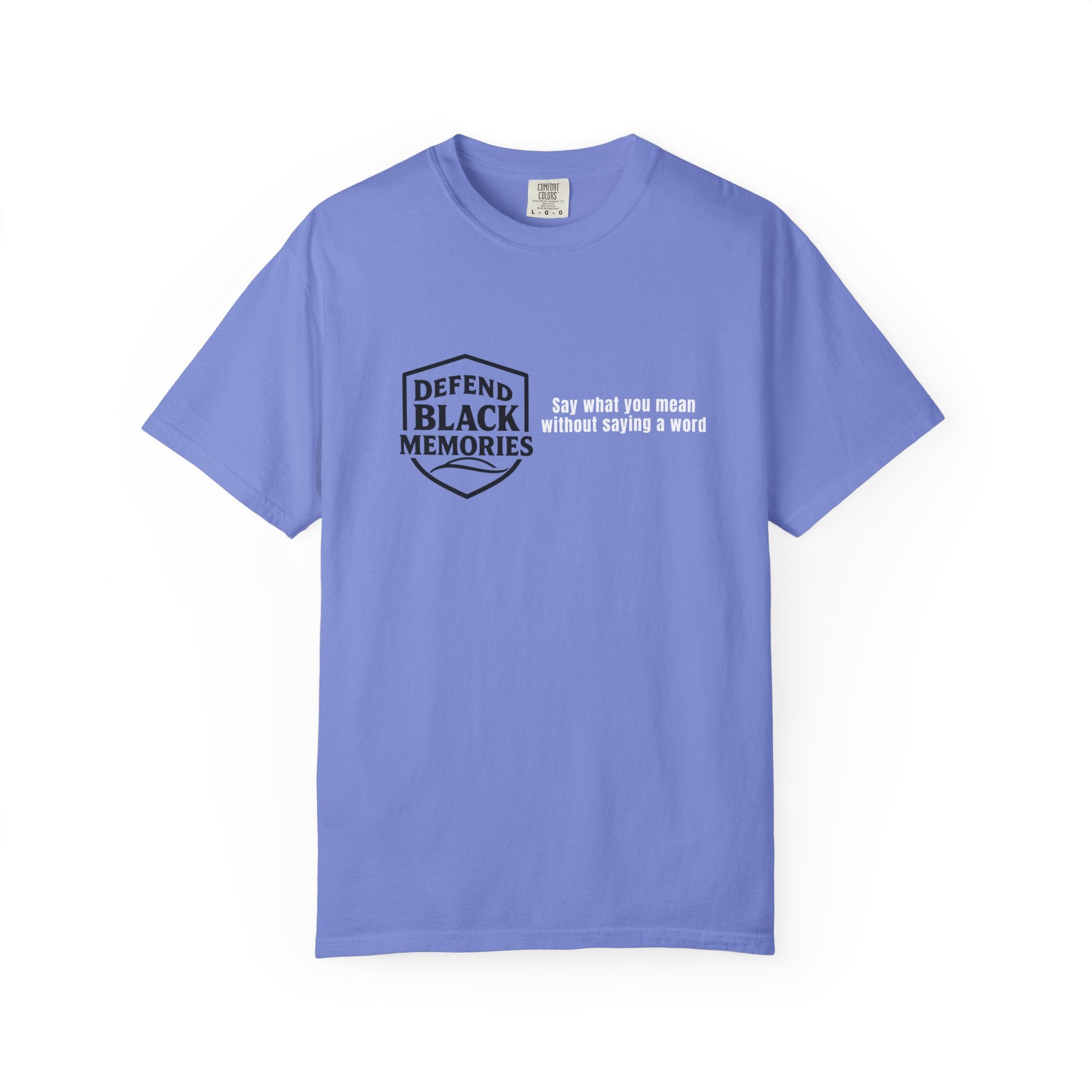 DBM T-Shirt — Say What You Mean Without Saying A Word