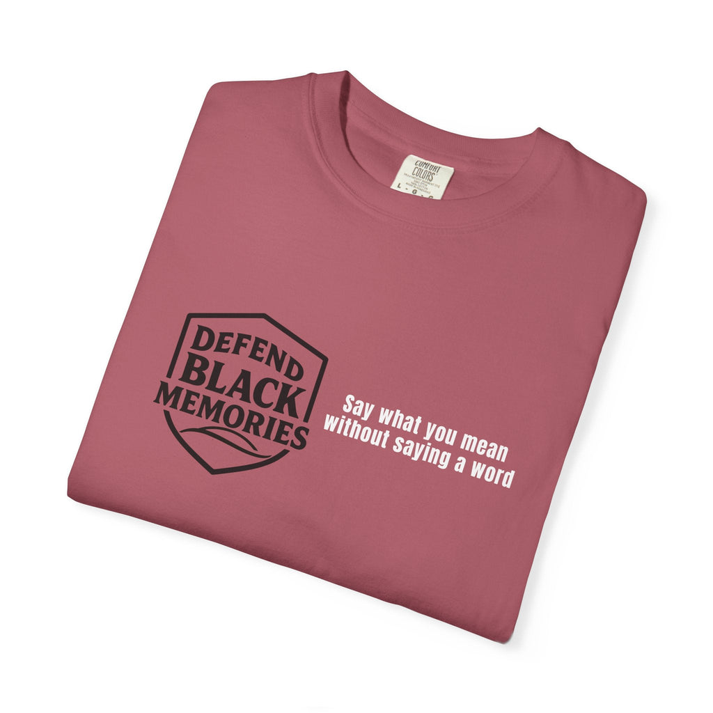 DBM T-Shirt — Say What You Mean Without Saying A Word
