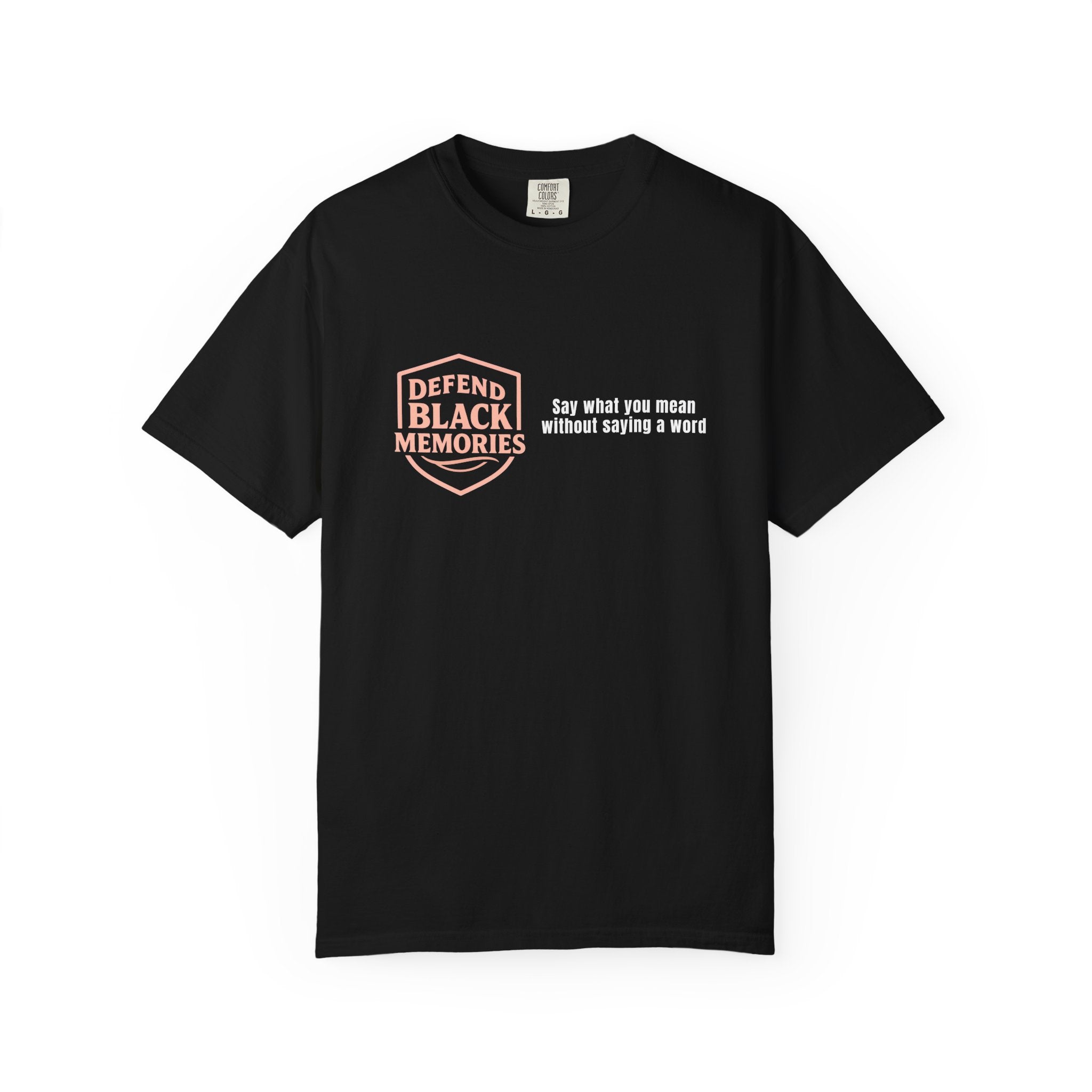DBM T-Shirt — Say What You Mean Without Saying A Word