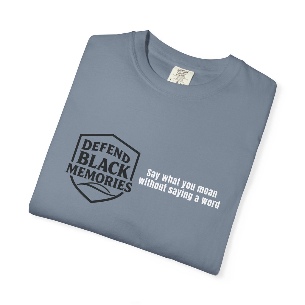 DBM T-Shirt — Say What You Mean Without Saying A Word