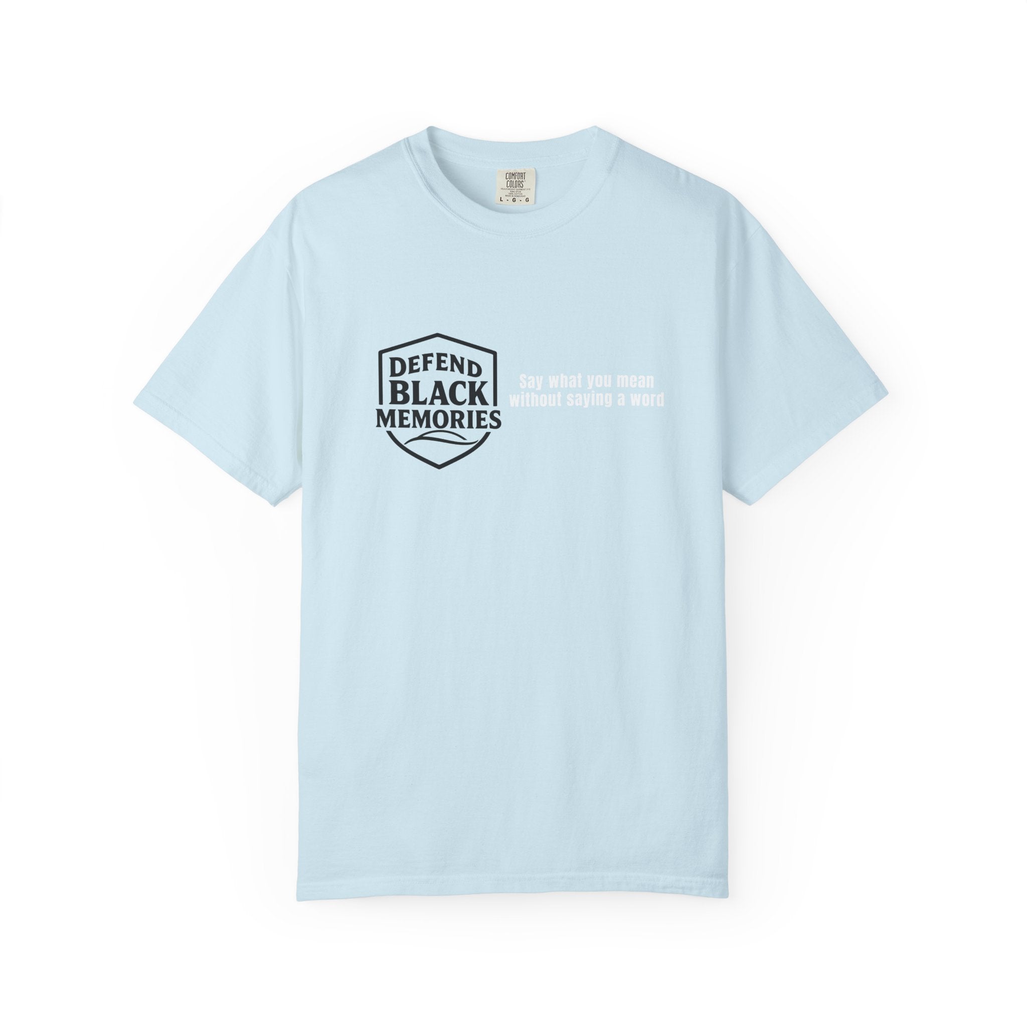 DBM T-Shirt — Say What You Mean Without Saying A Word