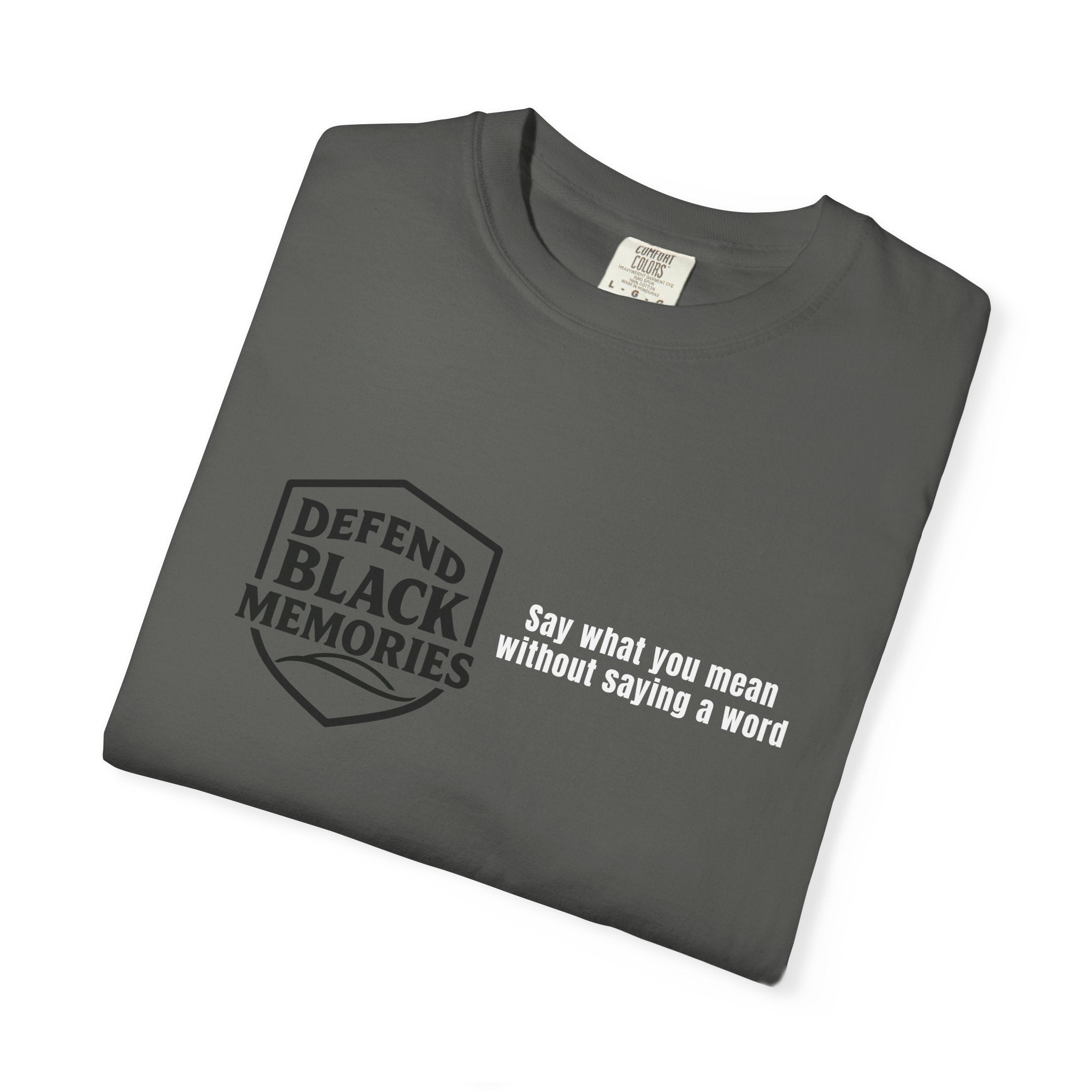 DBM T-Shirt — Say What You Mean Without Saying A Word